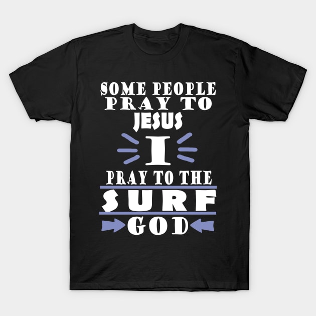 Surfing Surfing Waves Riding Beach Ocean Gift T-Shirt by FindYourFavouriteDesign